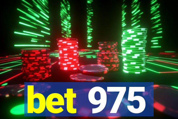 bet 975